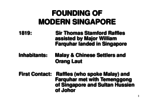 Who assisted Sir Thomas Stamford Raffles in landing to Singapore?