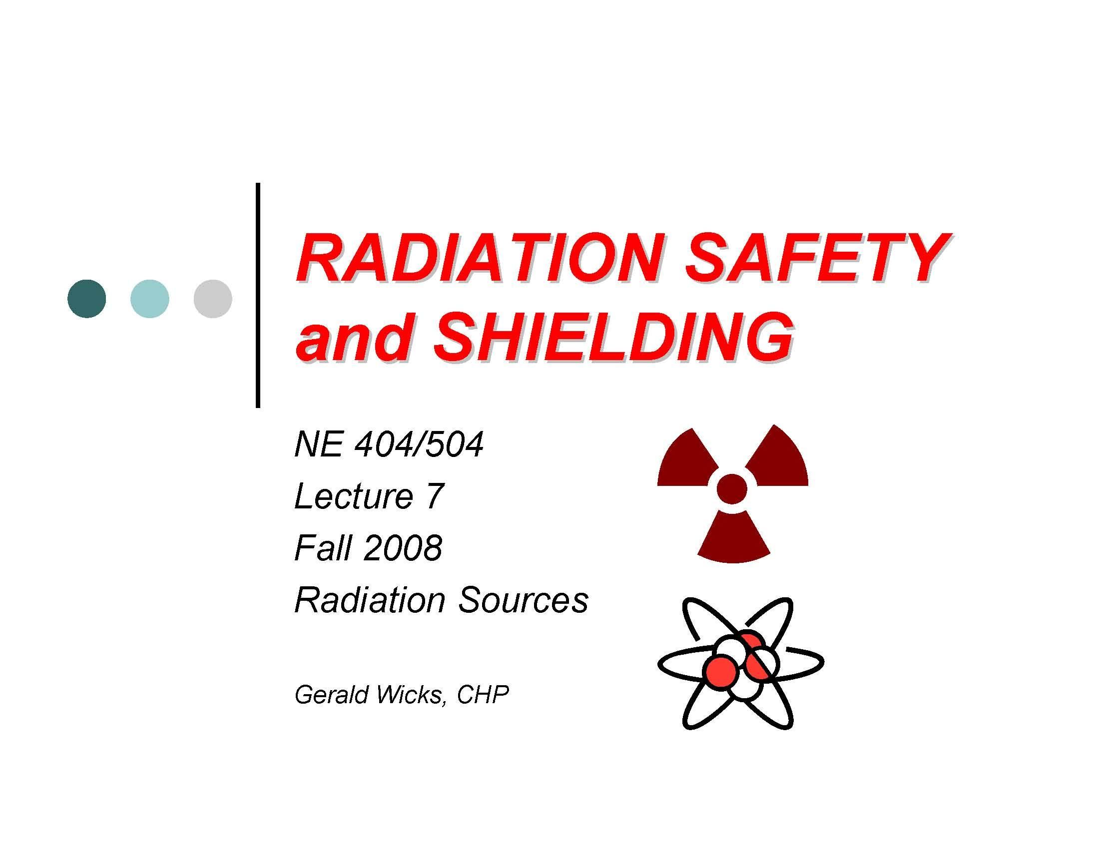 Radiation Safety and Shielding