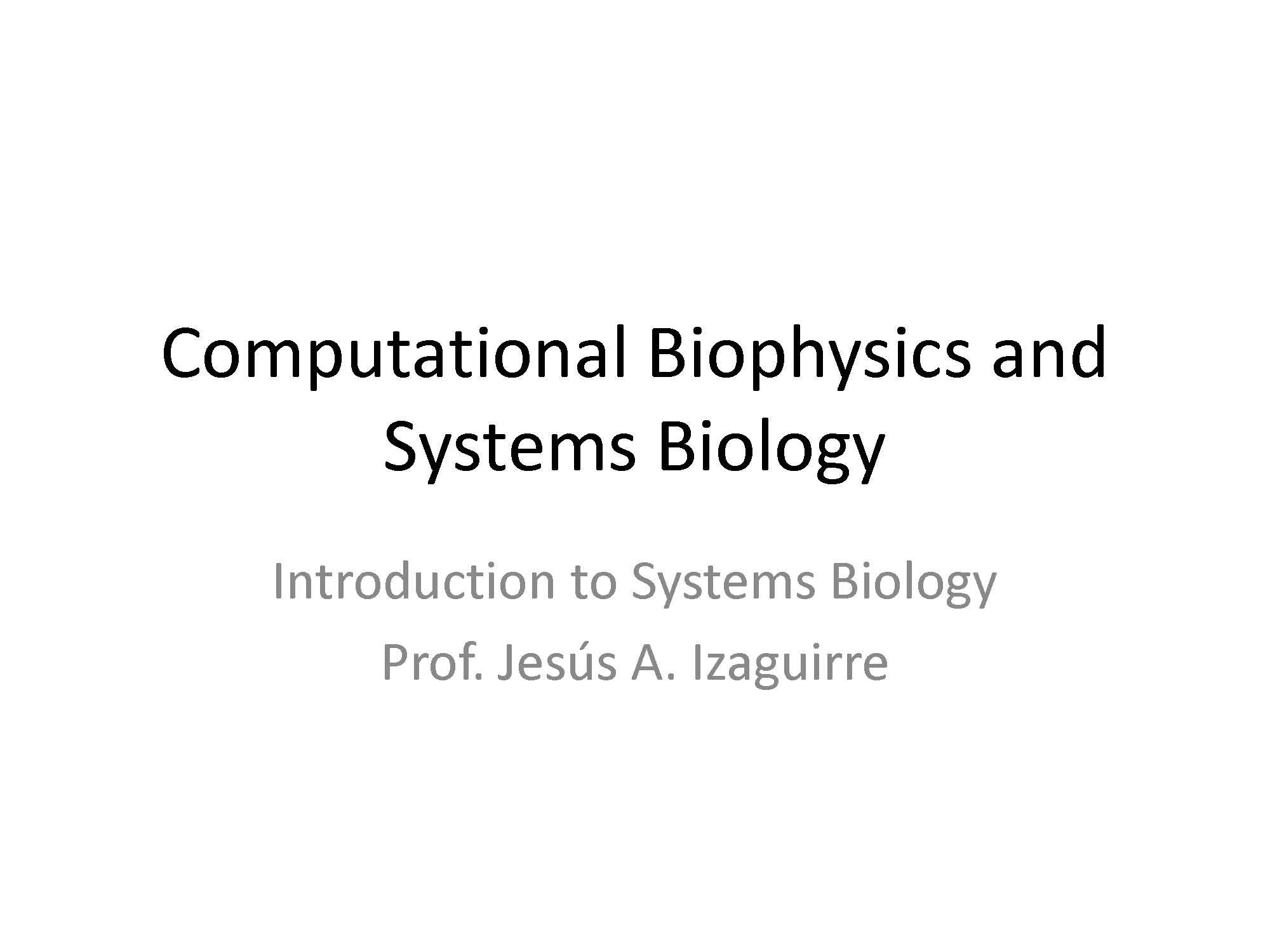 Computational Biophysics and Systems Biology