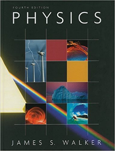 Physics | 4th Edition | ISBN: 9780321611116 | Authors: James S. Walker