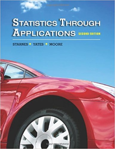 Statistics Through Applications | 2nd Edition | ISBN: 9781429219747 | Authors: Daren S. Starnes