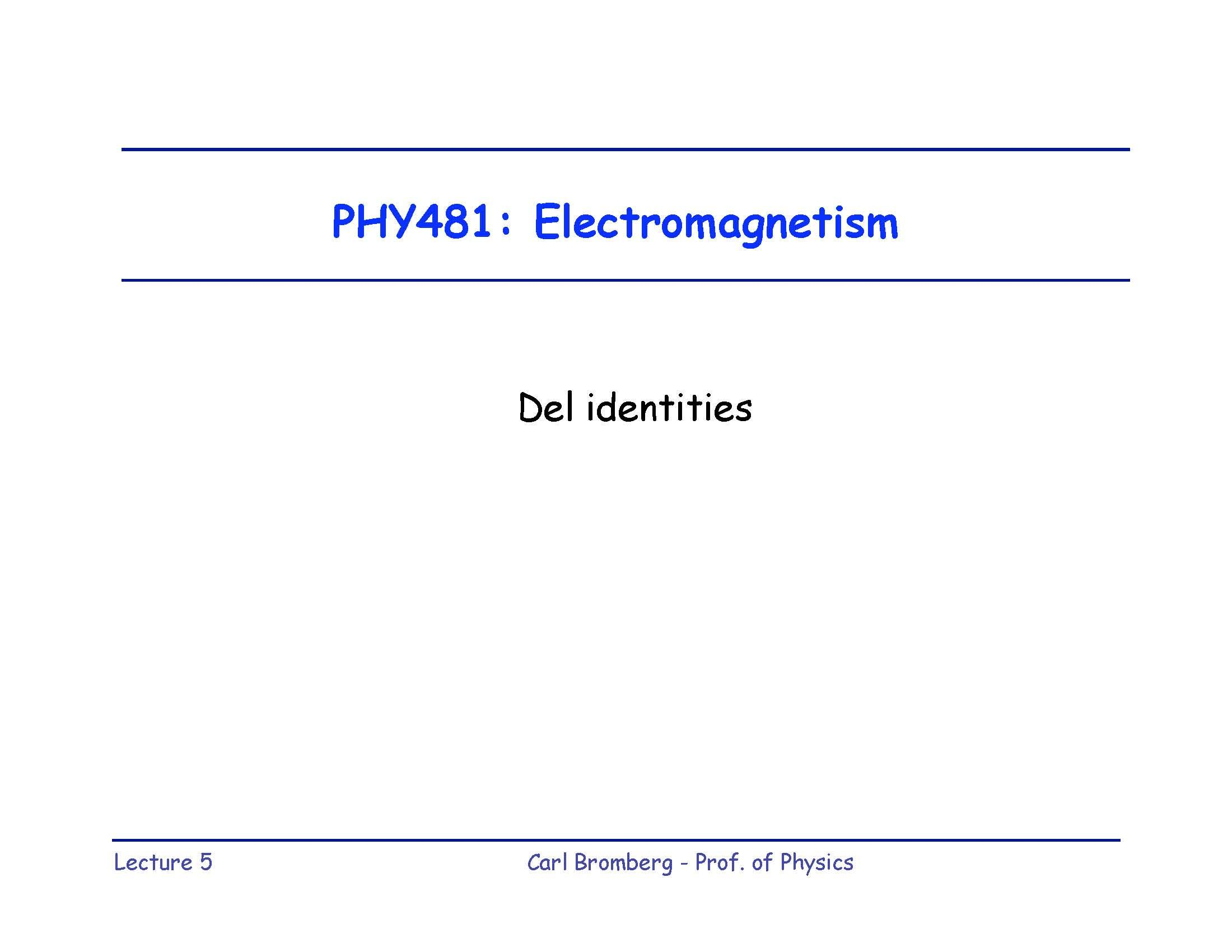 Electricity and Magnetism I