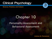 Chapter 10 Lecture Outline: Personality and Behavioral Assessments