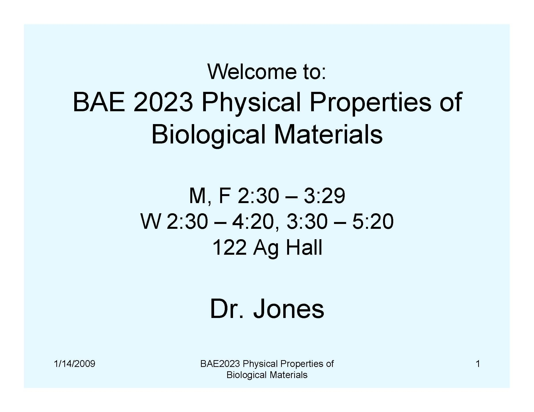 PHYSICAL PROPERTIES OF BIOL MAT