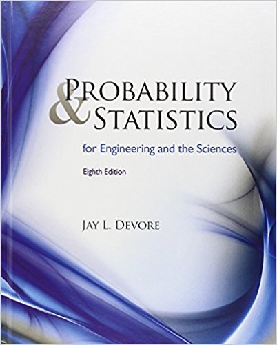 Probability and Statistics for Engineering and the Sciences | 8th Edition | ISBN: 9780538733526 | Authors: Jay L. Devore