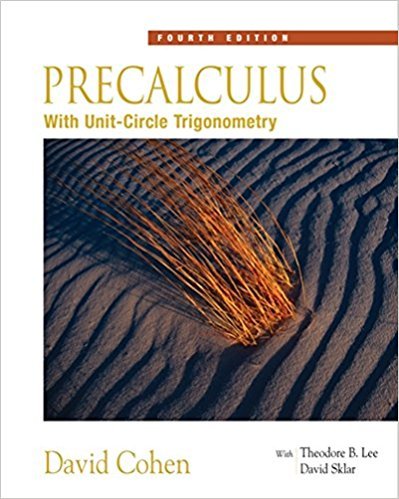 Precalculus: With Unit Circle Trigonometry (with Interactive Video Skillbuilder CD-ROM) (Available 2010 Titles Enhanced Web Assign) | 4th Edition | ISBN: 9780534402303 | Authors: David Cohen