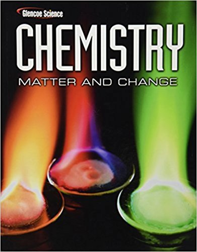 Chemistry: Matter & Change | 1st Edition | ISBN: 9780078746376 | Authors: McGraw-Hill Education