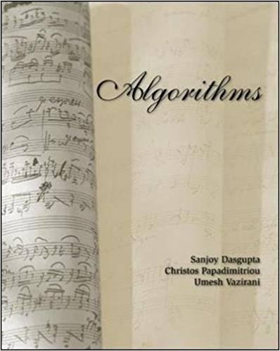 Algorithms | 1st Edition | ISBN: 9780073523408 | Authors: Sanjoy Dasgupta Algorithms, Christos H. Papadimitriou Algorithms, Umesh Vazirani Algorithms
