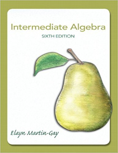 Intermediate Algebra | 6th Edition | ISBN: 9780321785046 | Authors: Elayn El Martin-Gay