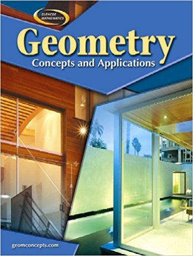 Geometry: Concepts and Applications, Student Edition (GEOMETRY: CONCEPTS & APPLIC) | 1st Edition | ISBN: 9780078681721 | Authors: McGraw-Hill Education 