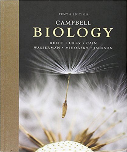 Campbell Biology | 10th Edition | ISBN: 9780321775658 | Authors: Jane B. Reece, Lisa A. Urry, Michael L. Cain, Steven A. Wasserman, Peter V. Minorsky, Robert B. Jackson
