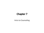ch 7 Notes Intro to counseling 