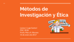 Investigation and Ethic Methods
