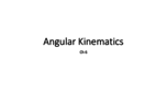 THE  KIN 4301 - Intro to Biomechanics -  Class Notes - Week 6 - Chapter 6 - Angular Kinematics