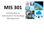 "THE MIS 301 - Intro to Info Technology Management - Study Guide - How would you deﬁne	technology?"