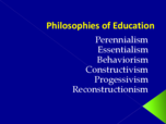 Philosophies of Education