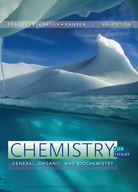 Chemistry for today : general, organic, and biochemistry | 9th Edition | ISBN: 9781305960060 | Authors: Spencer L. Seager, Michael R. Slabaugh, Maren S. Hensen